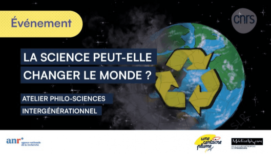 [Atelier philo-sciences] La science peut-elle changer le monde ?