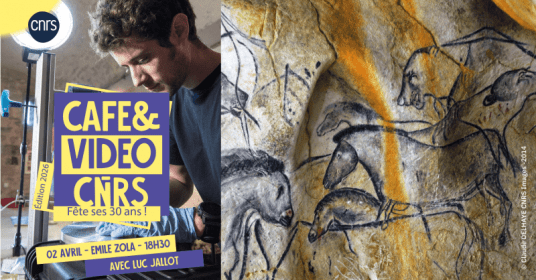Café & Vidéo du CNRS 2026 - "La Grotte de Chauvet, dans les pas des artistes de la préhistoire"
